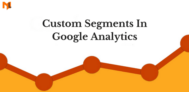 كيف تعمل الشرائح Segments في Google Analytics